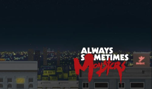 Always Sometimes Monsters Steam Key GLOBAL