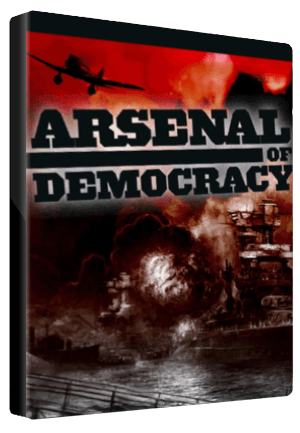 Arsenal of Democracy: A Hearts of Iron Game Steam Key GLOBAL